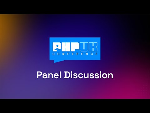 Panel Discussion PHP UK 2025