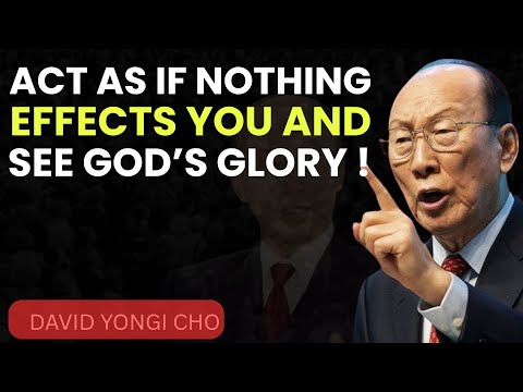 Stay Calm and See God’s Glory Unfold — Yongi Cho Inspired