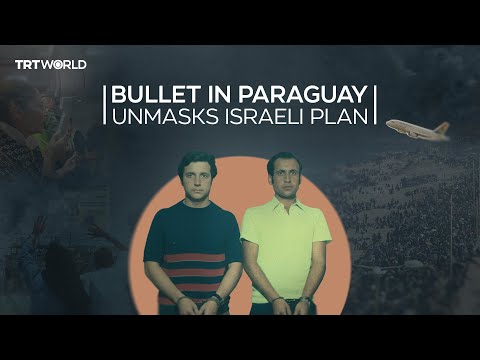 How a bullet fired in Paraguay uncovered a secret Israeli plan