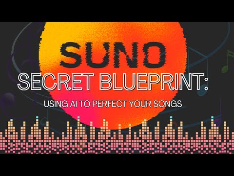 The Secret SUNO Blueprint to PERFECT your songs!