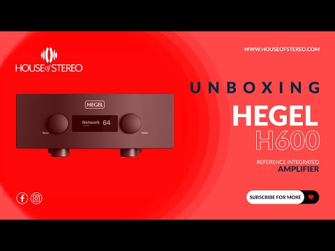 Hegel H600 | UNBOXING and FIRST LISTEN!