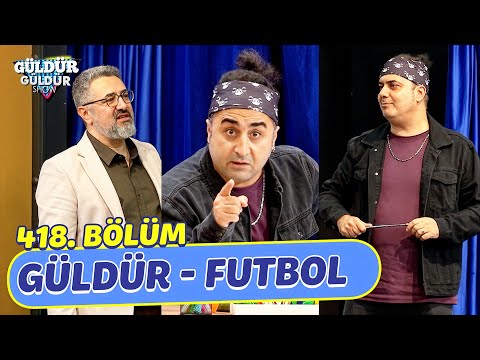 Güldür Futbol - 418. Bölüm (Güldür Güldür Show)