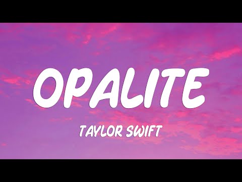 Taylor Swift - Opalite (Lyrics)