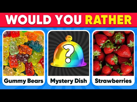 Would You Rather...? JUNK FOOD vs HEALTHY FOOD vs MYSTERY Dish Edition 🍎🍕🍽️