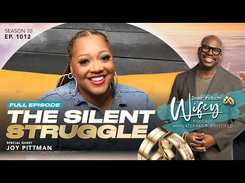 Dating, Surrender, and the Cost of Love w/ Joy Pittman | Dear Future Wifey Podcast | Ep. 1012