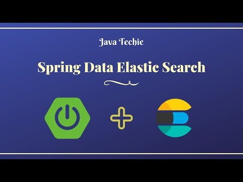 SpringBoot ElasticSearch using Spring Data | Java Techie