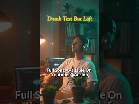 Henry Moodie - drunk text But Lofi #shorts  #chill #loficover