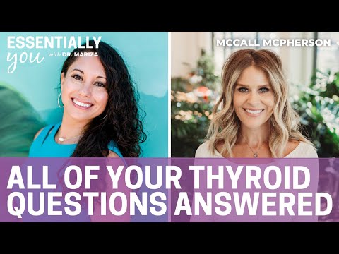 All Of Your Thyroid Questions Answered with McCall McPherson