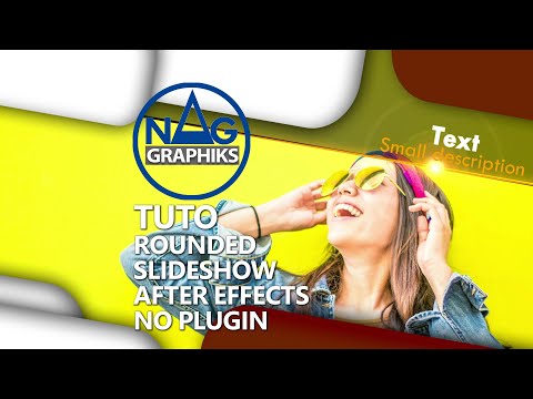 TUTO Rounded Slideshow Nag graphiks No plugin After effects Project 57