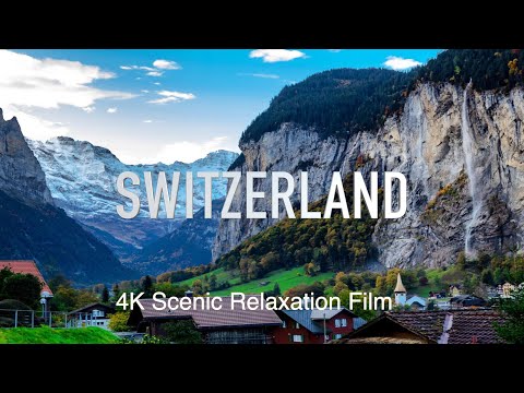 Switzerland 4K | Scenic Peace Relaxation Film (Calming Music)