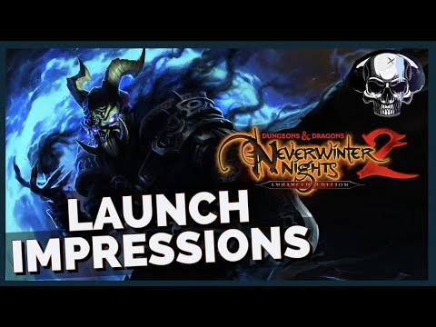 Neverwinter Nights 2: Enhanced Edition - Launch Impressions