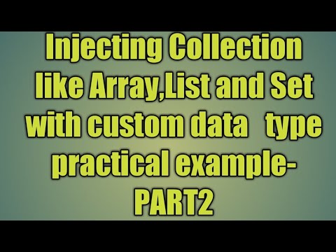 24.Injecting Collection like Array,List and Set with custom data   type practical example-PART2