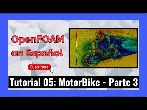 ✅ #OpenFOAM en Español - 5.3 Tutorial motorBike