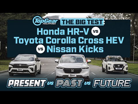 Honda HR-V vs Nissan Kicks vs Toyota Corolla Cross: Gas vs hybrid Big Test | Top Gear Philippines