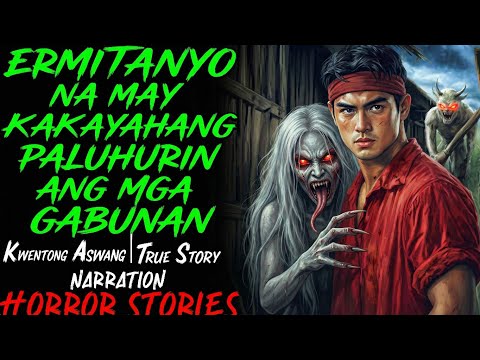 ERMINTANYO NA MAY KAKAYAHANG PALUHURIN ANG ANGKAN NG GABUNAN | Kwentong Aswang | True Story