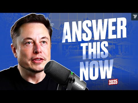 Elon Musk: Answer This and Your Life Changes Tomorrow
