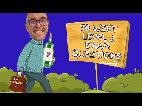 WSET Level 2 in Wines 50 Exam Questions: Part 2