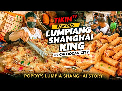 LUMPIANG SHANGHAI KING in Caloocan City | Popoy's Lumpiang Shanghai Story | TIKIM TV