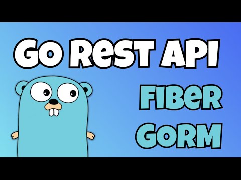 Build a REST API in Go using Fiber + GORM