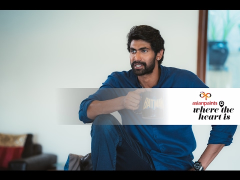 Asian Paints Where The Heart Is featuring Rana Daggubati