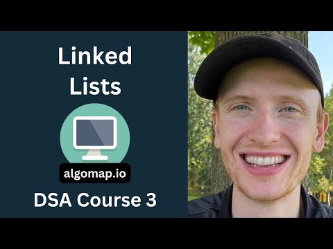 Linked Lists - Singly & Doubly Linked - DSA Course in Python Lecture 3