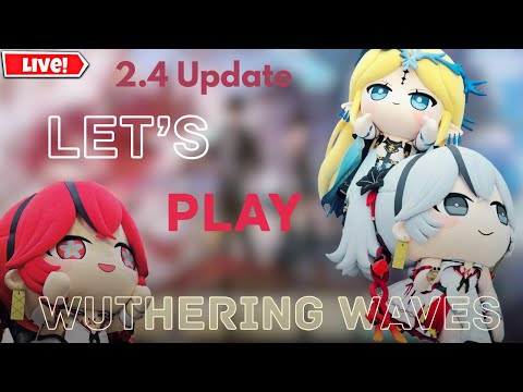 NEW VERSION, NEW QUESTS!! | Wuthering Waves 2.4 Livestream | Let's Explore Septimont!!