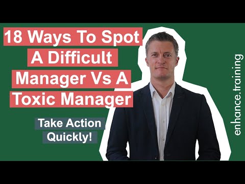 How Do You Spot A Difficult Manager Vs A Toxic Manager - 18 Signs to Look For