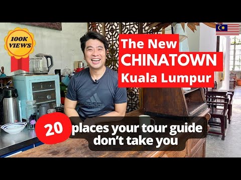🐲 Chinatown Kuala Lumpur : The best 20 places your tour guide does not bring you 茨厂街 吉隆坡 20 打卡处