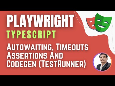 Playwright with TypeScript | Auto waiting, Timeouts, Assertions & Codegen (Session 14)