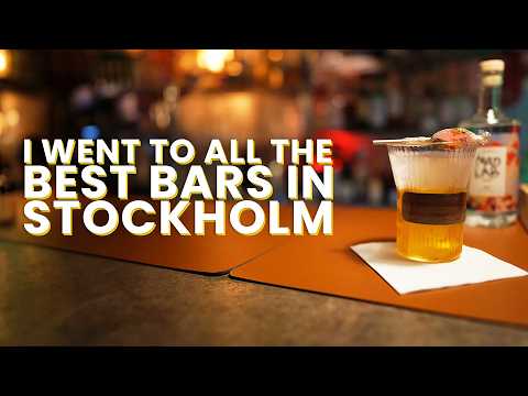 I Went To All The Best Bars In Stockholm