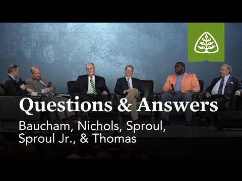 Baucham, Nichols, Sproul, Sproul Jr., and Thomas: Questions and Answers #2