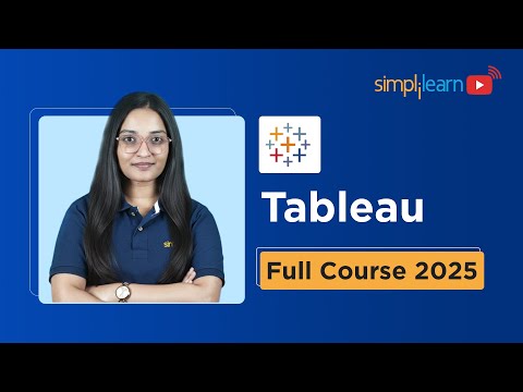 Tableau Full Course 2025 | Tableau Tutorial For Beginners | Tableau Data Visualization | Simplilearn