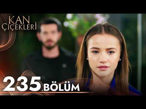 Kan Çiçekleri 235. Bölüm