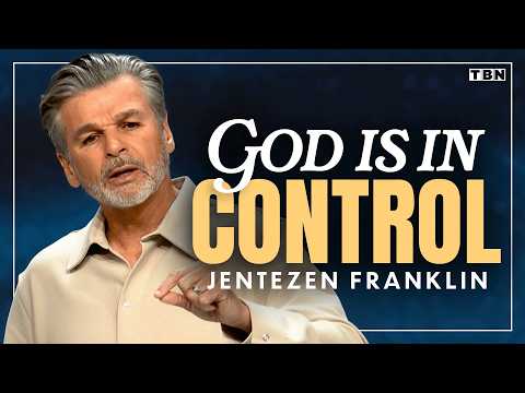 Stop Stressing, God Is in Control! | Jentezen Franklin