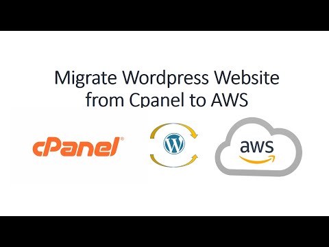 How to Migrate WordPress Website from Cpanel hosting to AWS.