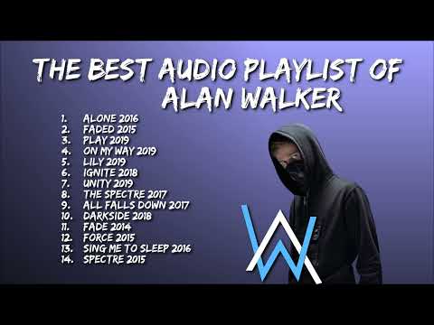 The Best Audio Playlist Of Alan Walker