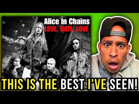 Rapper FIRST time REACTION to Alice In Chains - Love, Hate, Love! This is the BEST i've SEEN...