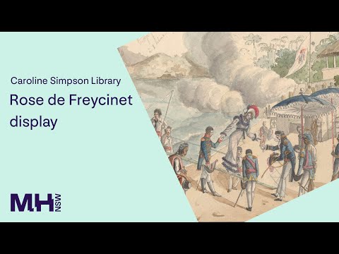 Caroline Simpson Library display: Rose de Freycinet