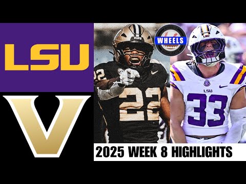 #10 LSU vs #17 Vanderbilt | Week 8 | 2025 College Football Highlights