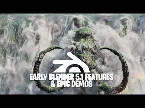early blender 5.1 features and new demos