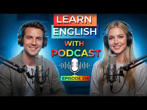 Learn English with Real conversations Podcast | Fluent English Speaking Practice | Episode 214