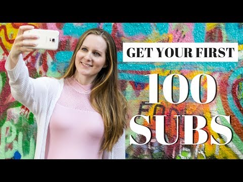 How to Get Your First 100 Youtube Subscribers!