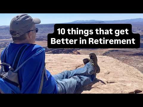 10 Unexpected Positives of Retirement No One Talks About