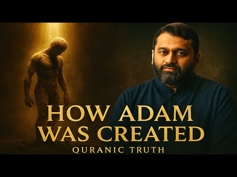 Why Allah Chose Clay â The Deeper Meaning Behind Adamâs Creation â Yasir Qadhi