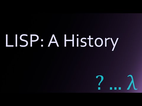A Brief History of the LISP Programming Language (Part One)