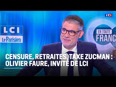 Censure, retraites, taxe Zucman… Olivier Faure, invité de LCI｜LCI