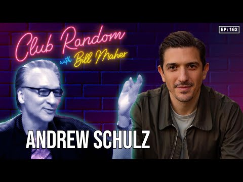 Andrew Schulz | Club Random with Bill Maher