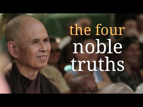 The Four Noble Truths | Teaching by Thich Nhat Hanh