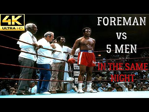 A Night George Foreman Fought 5 Men | KNOCKOUT Fight Highlights | 4K Ultra HD