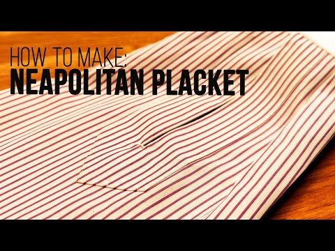 How to Make: A Hand Finished Neapolitan Placket on a Bespoke Shirt